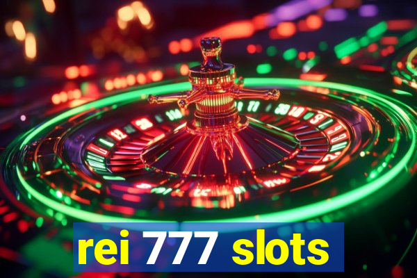 rei 777 slots